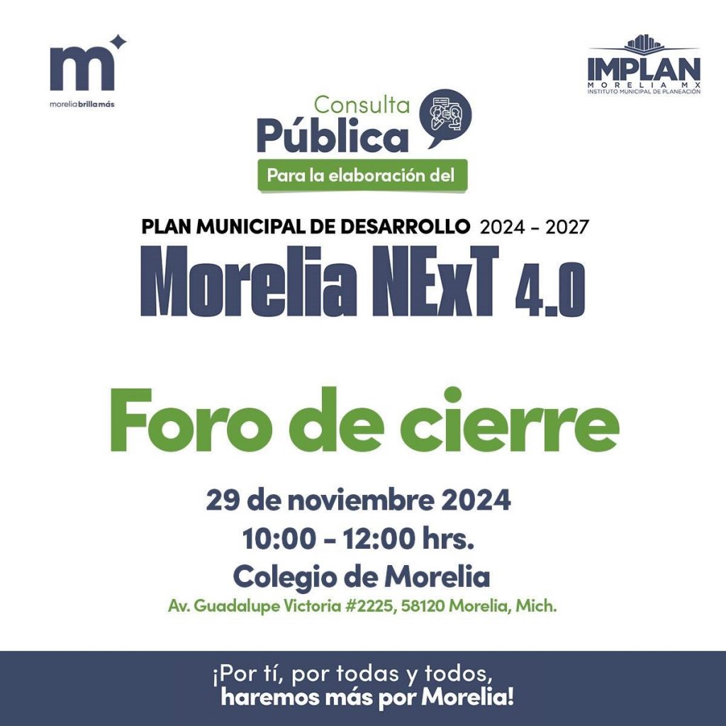 Gobierno de Morelia invita al Foro de Cierre del Plan Municipal de Desarrollo 1 651613b0 e3c5 4f31 af70 e7468a3b2a3d