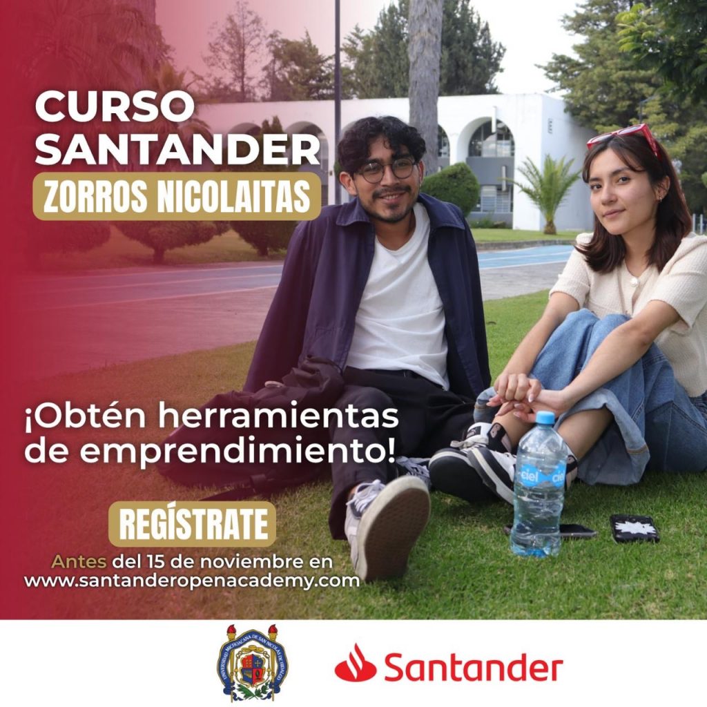 ¿Eres parte de la UMSNH y quieres fortalecer tus competencias profesionales? Inscríbete a los Cursos Santander “Zorros Nicolaitas” 1 fcb83adc 039f 4829 b159 a2cc1a61b228
